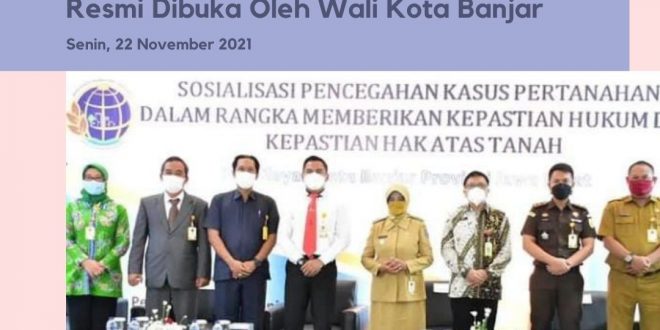 Penguatan Peran Aparatur Pemerintah Melalui Sosialisasi Pencegahan Sengketa dan Konflik Pertanahan